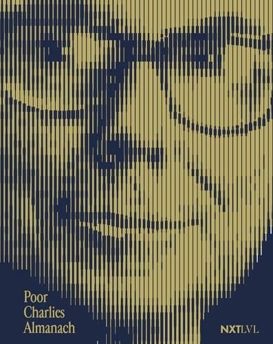 Buffett, Warren Poor Charlies Almanach: Die wichtigsten Investmentstrategien, der Witz und die Weisheit der Unternehmer- und Investorenlegende Charlie Munger