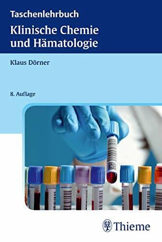 Dörner, Klaus Taschenlehrbuch Klinische Chemie und Hämatologie