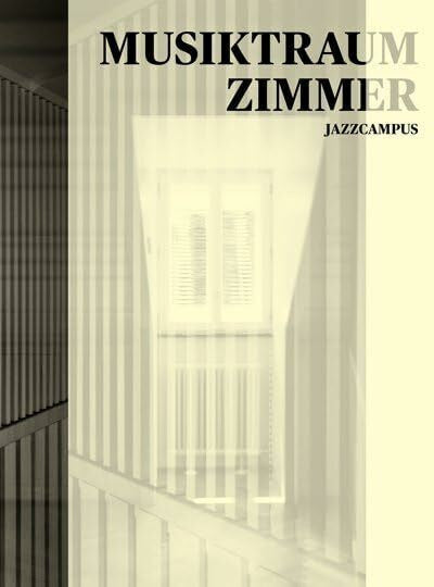 Rüedi, Peter Musiktraumzimmer: Jazzcampus