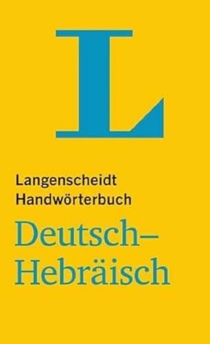Langenscheidt, Redaktion Langenscheidt Handwörterbuch Deutsch-Hebräisch - für Schule, Studium und Beruf: Deutsch-Hebräisch (Langenscheidt Handwörterbücher)