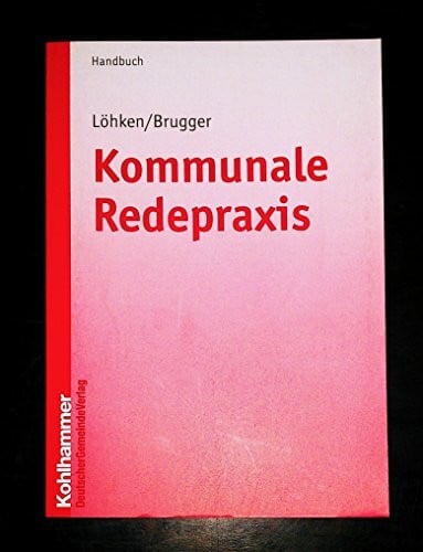 Burkhardt, Daniela Kommunale Redepraxis