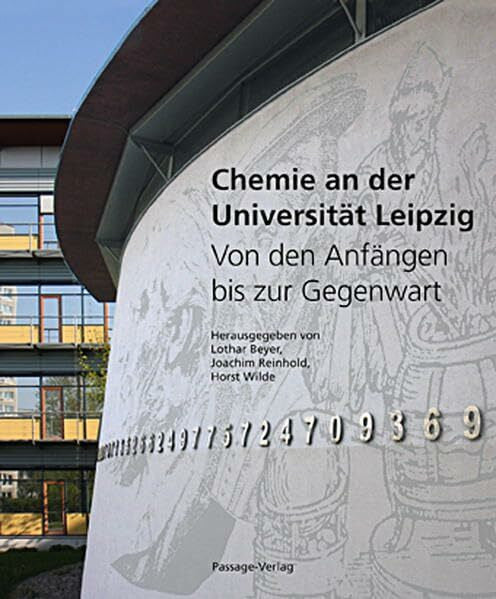Wilde, Horst Chemie an der Universität Leipzig: Von den Anfängen bis zur Gegenwart