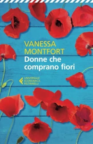 Montfort, Vanessa Donne che comprano fiori (Universale economica)