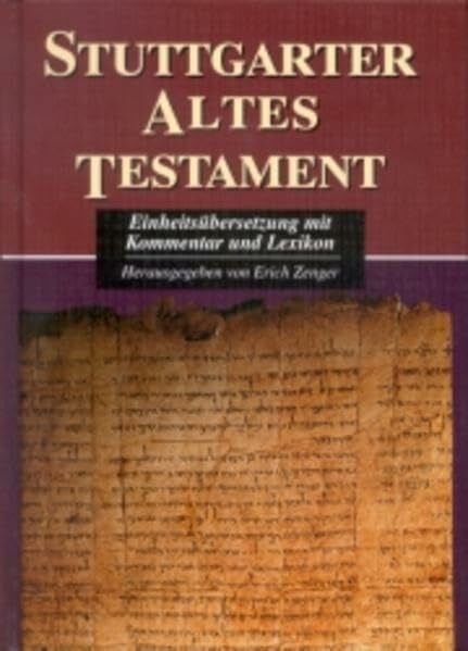 Zenger, Erich Stuttgarter Altes Testament: Einheitsübersetzung mit Kommentar und Lexikon