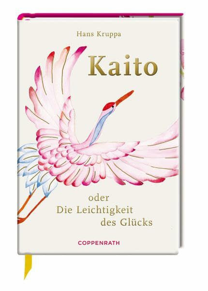 Koheil, Susanne Kaito: oder Die Leichtigkeit des Glücks (Geschenkbücher für Erwachsene)