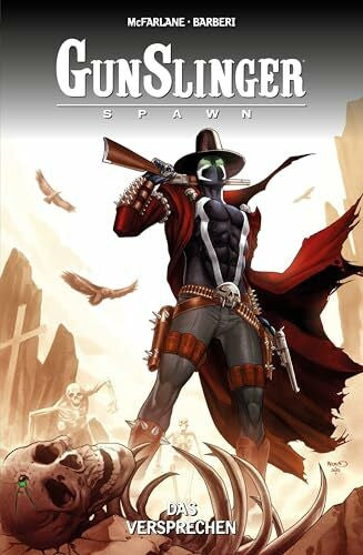 Fliege, Claudia Gunslinger Spawn: Bd. 6: Das Versprechen