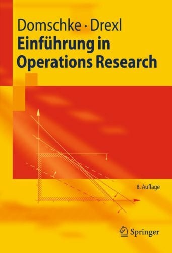 Drexl, Andreas Einführung in Operations Research (Springer-Lehrbuch)