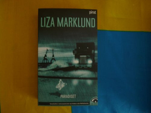 Marklund, Liza Paradiset (Annika Bengtzon, Band 3)
