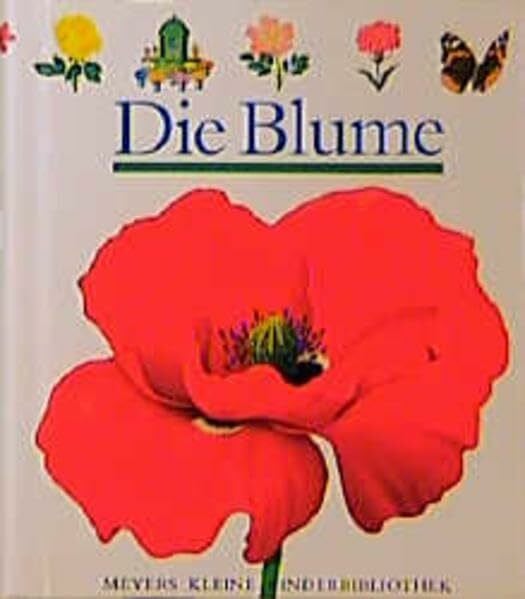 Schönfeldt, Sybil Die Blume (Meyers kleine Kinderbibliothek)