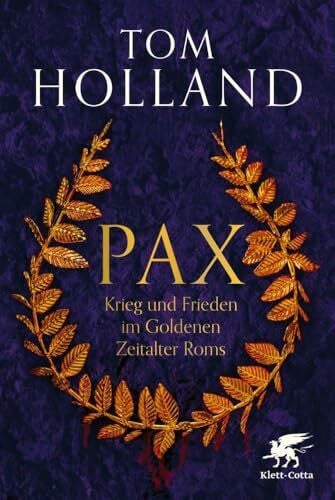 Held, Susanne Pax: Krieg und Frieden im Goldenen Zeitalter Roms