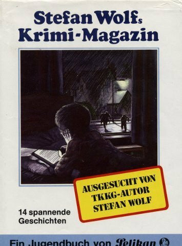 Woolley, Kim Stefan Wolfs Krimi-Magazin: 14 spannende Geschichten