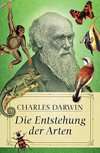 Darwin, Charles Die Entstehung der Arten
