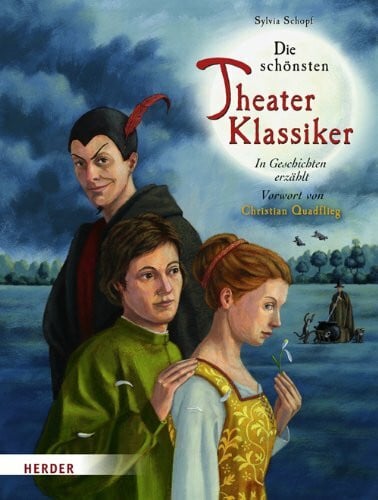 Schulze, Marc-Alexander Die schönsten Theaterklassiker: In Geschichten erzählt