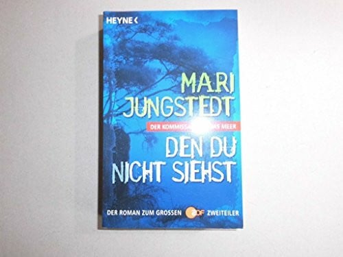 Gabriele Haefs Den du nicht siehst: Der Kommissar und das Meer - Der Roman zum großen ZDF-Film