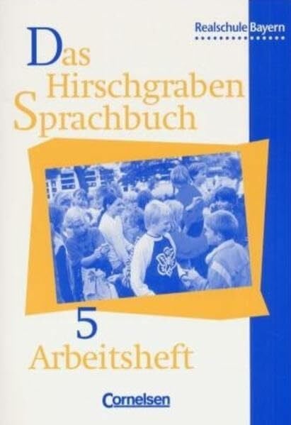 Wüst, Sylvia Das Hirschgraben Sprachbuch - Ausgabe für die sechsstufige Realschule in Bayern: 5. Jahrgangsstufe - Arbeitsheft
