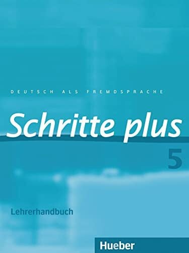Klimaszyk, Petra Schritte plus 5: Deutsch als Fremdsprache / Lehrerhandbuch