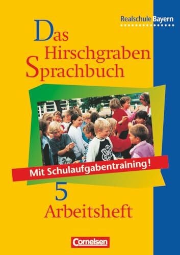 Hanauer, Barbara Das Hirschgraben Sprachbuch - Ausgabe für die sechsstufige Realschule in Bayern - 5. Jahrgangsstufe: Arbeitsheft mit Lösungen