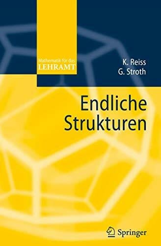 Stroth, Gernot Endliche Strukturen (Mathematik für das Lehramt)