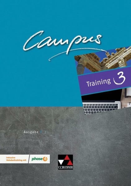 Zitzl, Christian Campus C / Campus C Training 3: Gesamtkurs Latein / inklusive Vokabeltraining mit phase6: Gesamtkurs Latein in drei Bänden (Campus C: Gesamtkurs Latein)