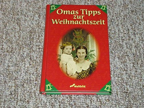Bartos, Burghard Omas Tipps zur Weihnachtszeit,