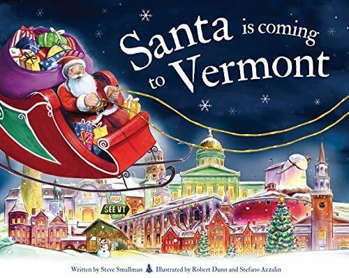Dunn, Robert Santa Is Coming to Vermont