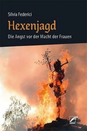 Ruppel, Margarita Hexenjagd: Die Angst vor der Macht der Frauen
