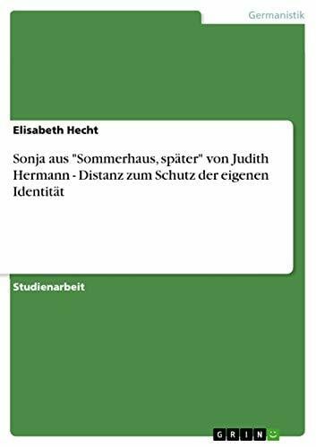 Hecht, Elisabeth Sonja aus 'Sommerhaus, später' von Judith Hermann - Distanz zum Schutz der eigenen Identität