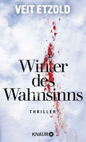 Etzold, Veit Winter des Wahnsinns: Thriller (Eiskalte Thriller)