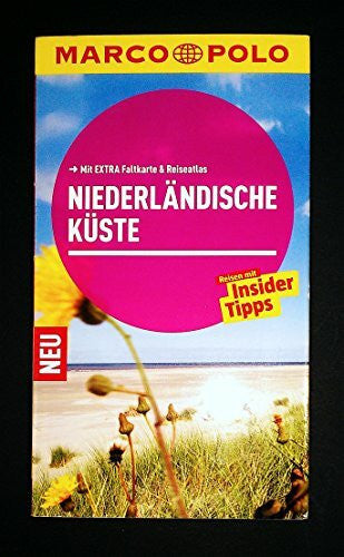Bokern, Anneke MARCO POLO Reiseführer Niederländische Küste: Reisen mit Insider-Tipps. Mit Reiseatlas