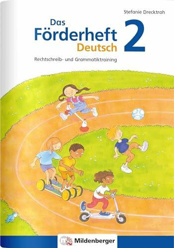 Drecktrah, Stefanie Das Förderheft Deutsch 2: Rechtschreib- und Grammatiktraining (Förderhefte Deutsch)