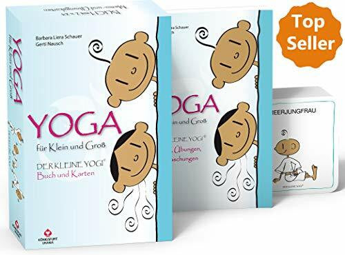 Barbara Liera Schauer Yoga für Klein und Groß: Der kleine Yogi (für Yoga mit Kindern zu empfehlen, Kinderyoga)
