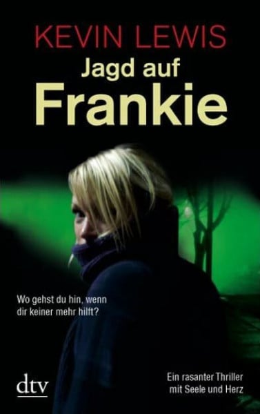 Stern, Gisela Jagd auf Frankie: Thriller (dtv Unterhaltung)