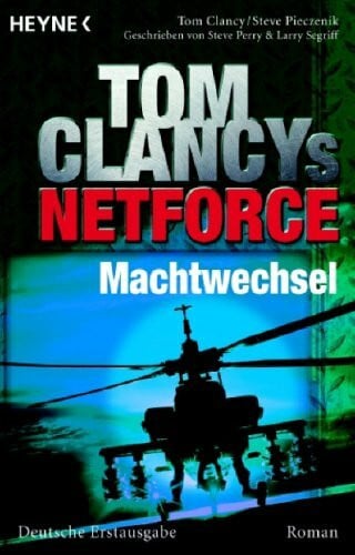 Bernhard Liesen Machtwechsel - Net Force 7: Roman: Roman. Deutsche Erstausgabe