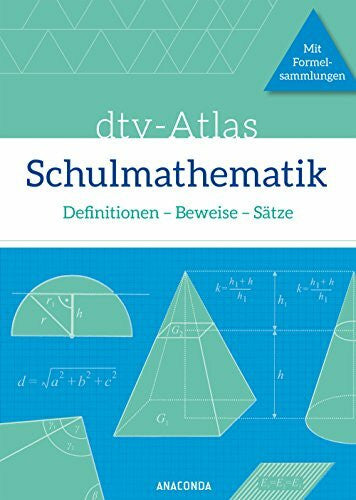 Reinhardt, Fritz dtv-Atlas Schulmathematik. Definitionen - Beweise - Sätze. Mit Formelsammlungen