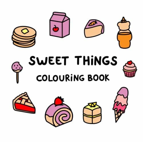 ali Sweet Things Colouring Book (Simple & Easy Colouring Books by ali)