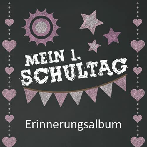 Schnell, Mira Meine 1. Schultag - Erinnerungsalbum: Ideal für das erste Schuljahr. Gästebuch und Freundebuch für die Grundschule. Einschulungsgeschenk. Mein Schulstart. Für Mädchen.