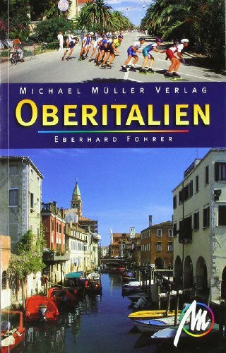 Fohrer, Eberhard Oberitalien: Reisehandbuch mit vielen praktischen Tipps.