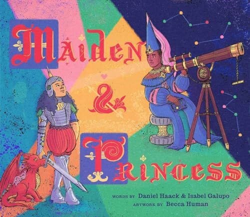 Human, Becca Maiden & Princess