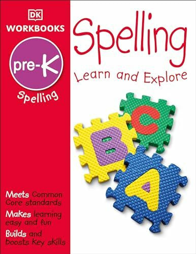 DK DK Workbooks: Spelling, Pre-K: Learn and Explore