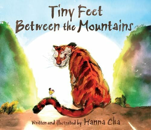 Cha, Hanna Tiny Feet Between the Mountains