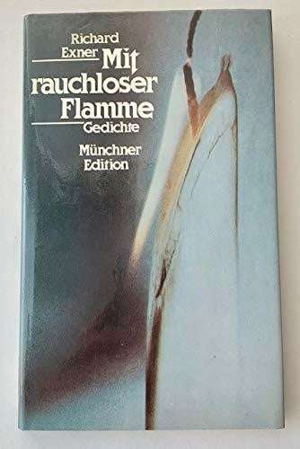Exner, Richard Mit rauchloser Flamme