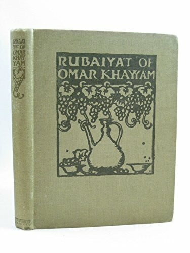 Omar Chajjam Rubaiyat: Transl. by Edward FitzGerald