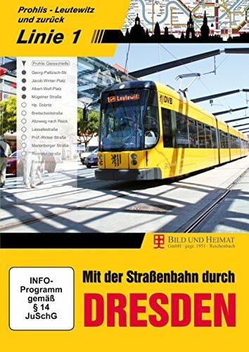Bild und Heimat Mit der Straßenbahn durch Dresden, Linie 1: Prohlis Leutewitz und zurück