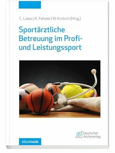 Fehske, Kai Sportärztliche Betreuung im Profi- und Leistungssport: mit eBook inside