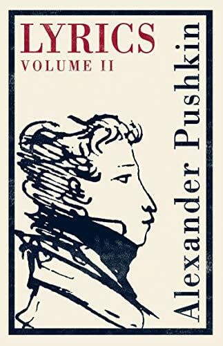 Pushkin, Alexander Lyrics: Volume 2 (1817-24)