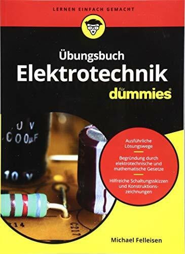 Felleisen, Michael Übungsbuch Elektrotechnik für Dummies