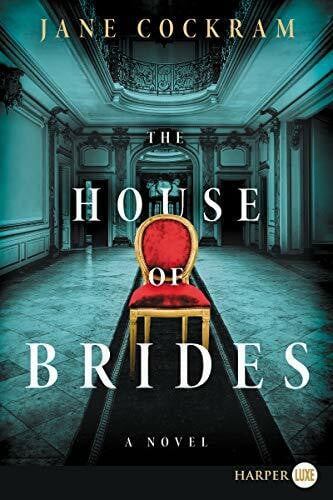 Cockram, Jane The House of Brides: A Novel