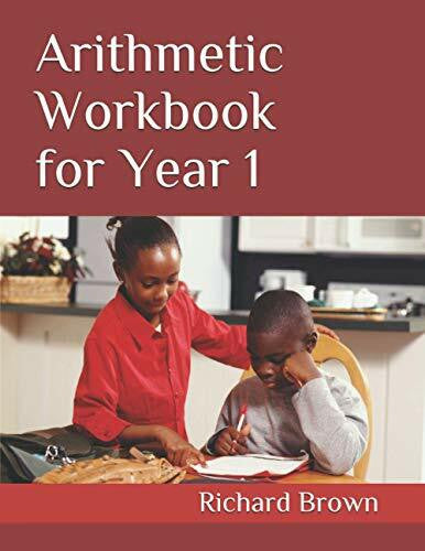 Brown, Mr Richard Arithmetic Workbook for Year 1