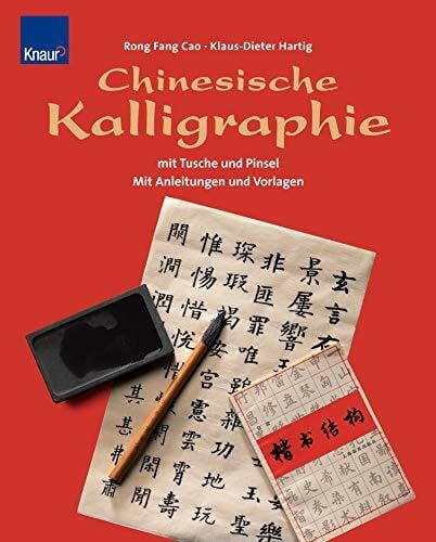 Hartig, Klaus-Dieter Chinesische Kalligraphie mit Tusche und Pinsel. Mit Anleitungen und Vorlagen