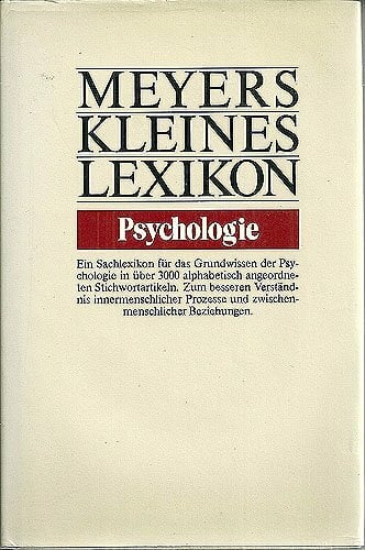 Hofstätter, Peter R Psychologie: Ein Sachlexikon (Meyers kleines Lexikon)